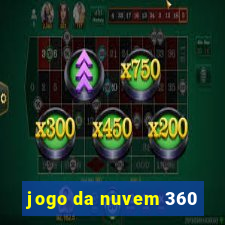 jogo da nuvem 360